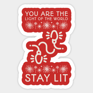 You Are the Light of the World - Stay Lit Sticker